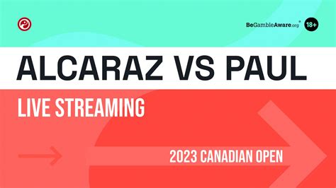 Carlos Alcaraz vs Tommy Paul live stream: How to watch the Canadian ...