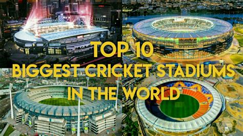 Top 10 Biggest Cricket Stadiums In The World|Cricket Stadiums|Stadiums ...