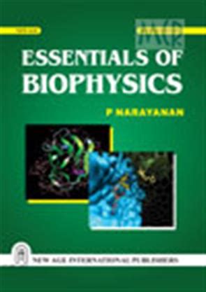 Essentials Of Biophysics, Biology, New Age International (P) Ltd ...