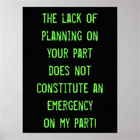 Lack of Planning Poster | Zazzle.com