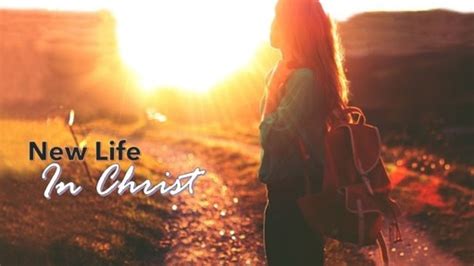 New Life In Christ - Faithlife Sermons