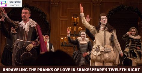 Unraveling the Pranks of Love in Shakespeare’s Twelfth Night