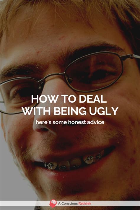 10 Brutally Honest Tips To Deal With Being Ugly