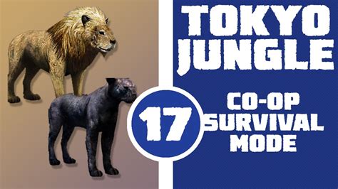 Let's Play Tokyo Jungle Co-op (Survival Mode) Part 17 - Rusty but ...