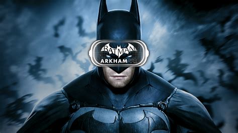 BATMAN: ARKHAM VR Announced for HTC Vive and Oculus Rift - Gaming Cypher