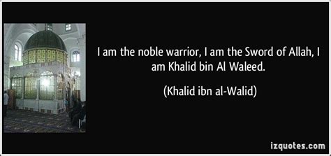 Khalid Ibn Waleed Quote | Khalid, Islamic holidays, Islamic quotes