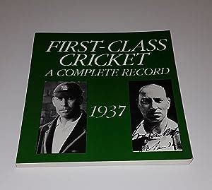 First Class Cricket - A Complete Record 1937 by Ledbetter, Jim ...