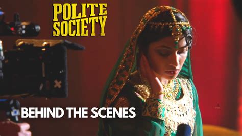 Polite Society Behind The Scenes - YouTube