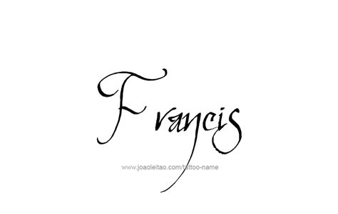 Francis Name Tattoo Designs