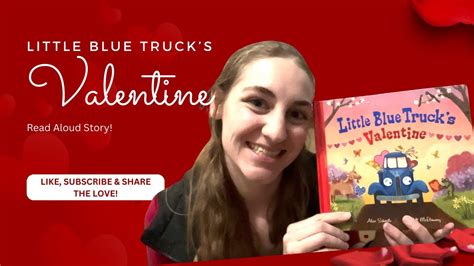 Little Blue Truck's Valentine Read Aloud - YouTube