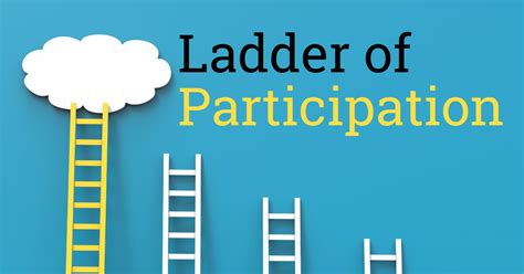 Arnstein’s Ladder of Participation - Is it Still Relevant?