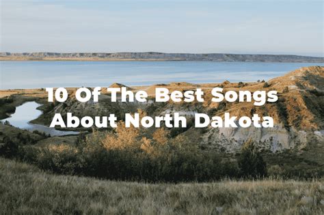 10 Best Songs About North Dakota: Peace Garden State