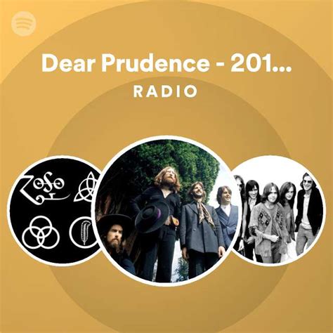 Dear Prudence - 2018 Mix Radio - playlist by Spotify | Spotify