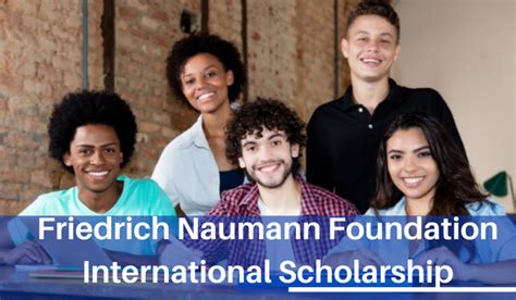 Friedrich Naumann Foundation Scholarship For International Students ...