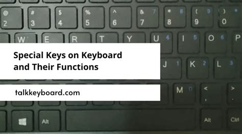 Special Keys on Keyboard and Their Functions - talkkeyboard.com