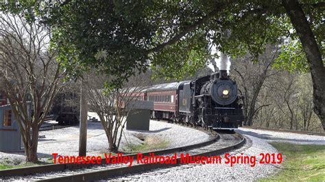 Tennessee Valley Railroad Museum Spring 2019 - YouTube