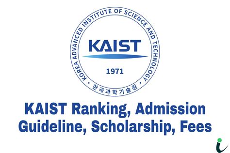 KAIST Ranking, Admission Guideline, Scholarship, Fees, etc ...