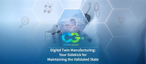 Digital Twin Manufacturing: A Sidekick to Maintain Validated State