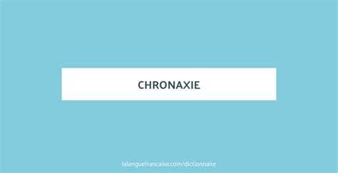 Définition de chronaxie | Dictionnaire français