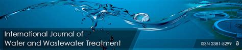 Previous Issue - Water and Wastewater Treatment | Open Access Journals