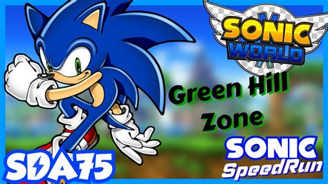 Sonic world Green hill zone SpeedRun (Sonic SpeedRun) | SDA75 - YouTube