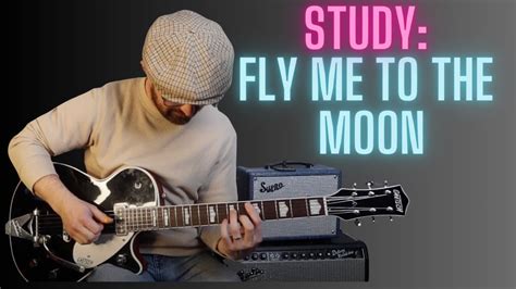 Solo Jazz Guitar Study: Fly Me to the Moon - YouTube