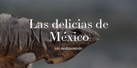 Las delicias de México