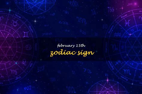 Exploring The Traits Of The February 15 Zodiac Sign: Independent ...