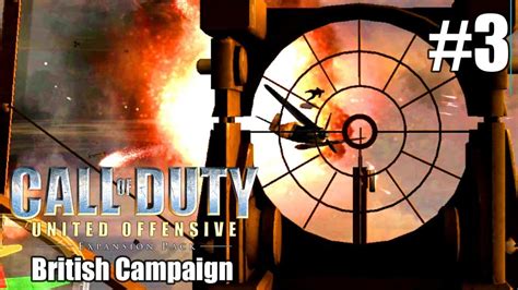 Call Of Duty 1 : United Offensive - British Campaign #3 (60 FPS) - YouTube