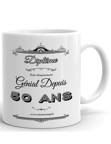 Cadeau Anniversaire Homme 50 ans - Tasse Mug - Diplôme Tout Simplement ...