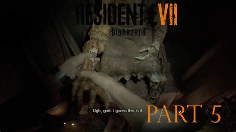 RESIDENT EVIL 7 Biohazard Part 5 - YouTube