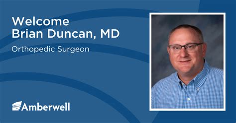 Amberwell Welcomes Brian Duncan, MD, to Our Orthopedic Care Team - Amberwell Health