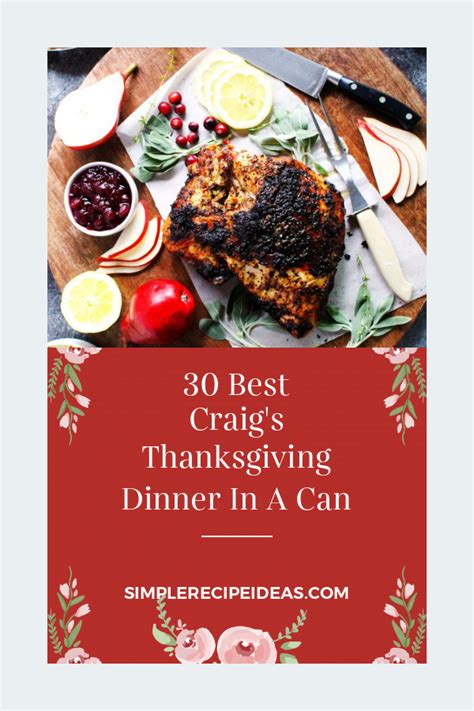 30 Best Craig's Thanksgiving Dinner In A Can – Best Recipes Ever