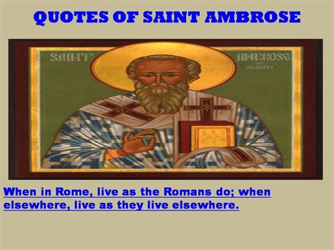 Saint Ambrose Quotes. QuotesGram