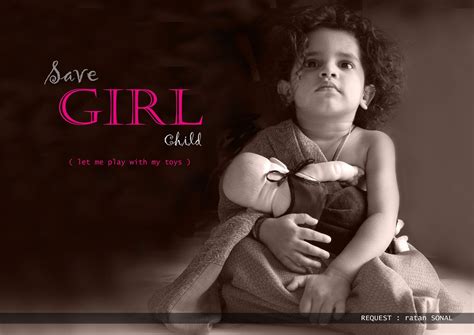 Save girl child: Save girl child