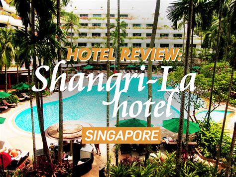 Hotel Review: Shangri-La Hotel, Singapore