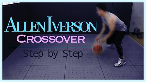 Tutorial: Allen Iverson Crossover + the Advance Version - Basketball ...