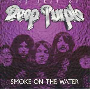 Deep Purple - The Best Of Deep Purple - Smoke On The Water (CD, Compilation) | Discogs