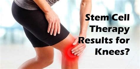 stem cell therapy results for knees