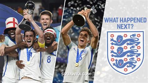 What happened next? England's first-ever U-20 World Cup-winning side ...