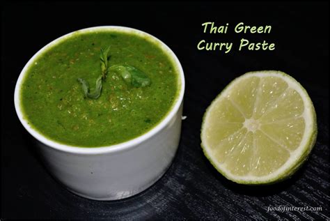 Thai Green Curry Paste | How to make Thai green curry paste? – Food Of Interest