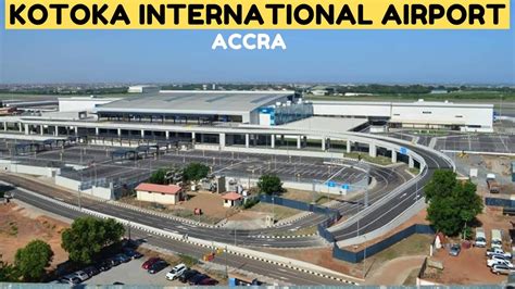 KOTOKA INTERNATIONAL AIRPORT - The Largest Airport In Ghana || Greater ...