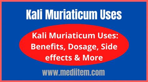 Kali Muriaticum Uses: Benefits,Dosage,Side effects & More