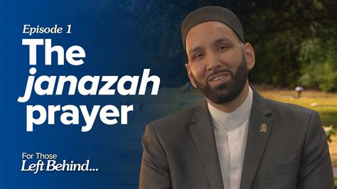 Ep. 1: The Janazah Prayer | For Those Left Behind | Yaqeen Institute ...