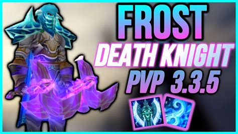 FROST DK PVP 3.3.5 - BEGINNER GUIDE WARMANE WOTLK Classic (Spells,Talents,Gear,Tips) 2020 - YouTube