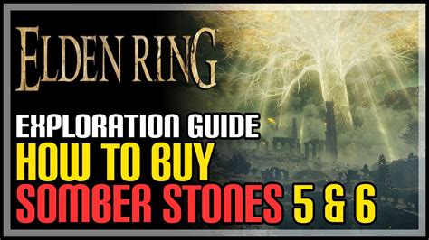 Elden Ring How to Buy Somber Smithing Stone 5 & 6 - YouTube