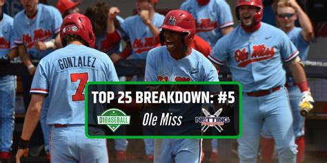 Top 25 Breakdown: No. 5 Ole Miss • D1Baseball