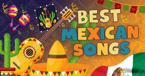 21 Best Mexican Songs (Popular, Famous Hits) - Music Grotto