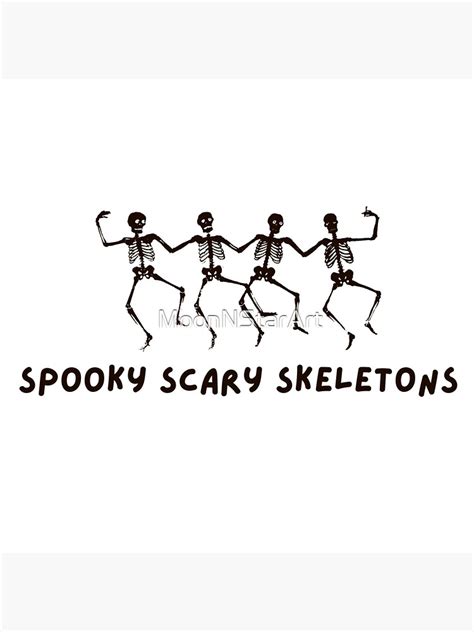 "Spooky Scary Skeletons Meme" Poster for Sale by MoonNStarArt | Redbubble