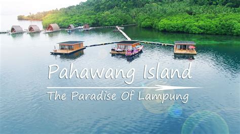 PAHAWANG ISLAND | Explore Pulau Pantai & RESORT Viral di Pulau PAHAWANG LAMPUNG Ngaprax 31 - YouTube